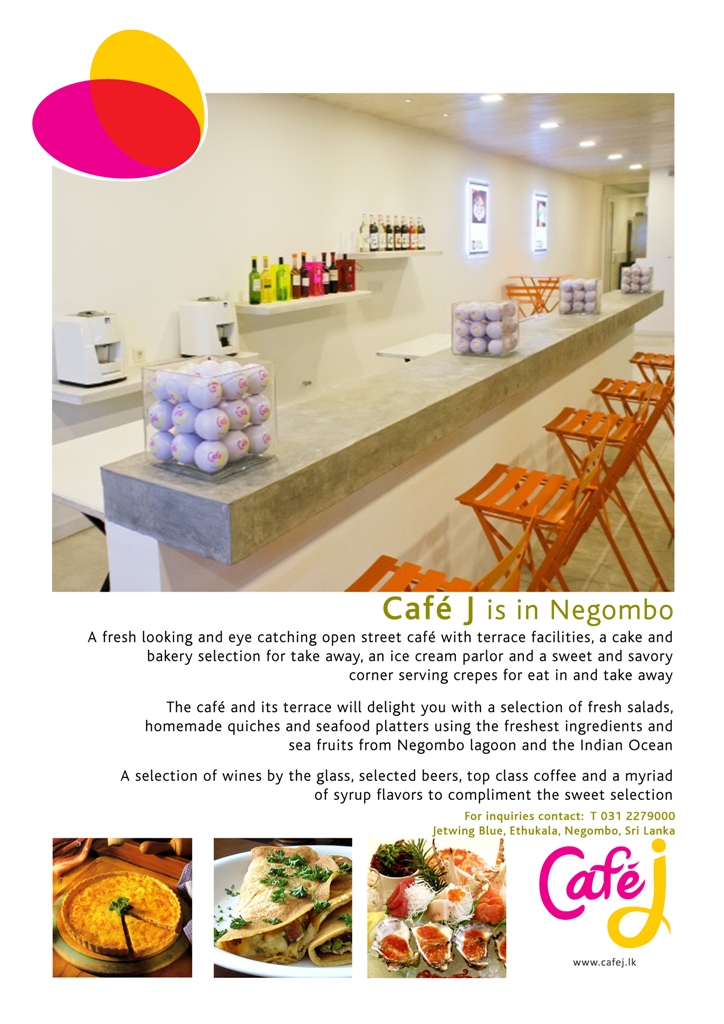 Cafe J is in Negombo